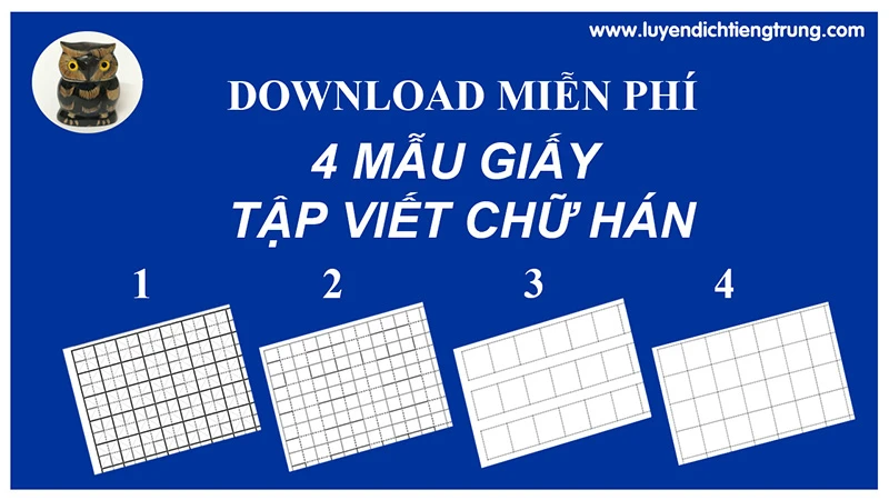 Download 4 mẫu giấy kẻ ô tập viết chữ Hán